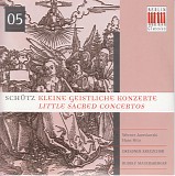 Heinrich Schütz - 05 Kleine Geistliche Konzerte SWV 302, 304-305, 329-332, 335-337