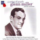 Glenn Miller And Orchestra - A String Of Pearls