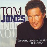 Tom Jones - Green, Green Grass Of Home