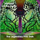 Legendary Pink Dots - Hallway of the Gods