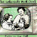 Legendary Pink Dots - Faces In The Fire