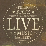 Peter Katz - Live At The Music Gallery