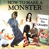 Cramps - How To Make A Monster (CD2)
