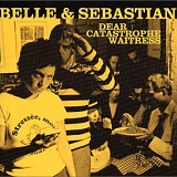 Belle & Sebastian - Dear Catastrophe Waitress