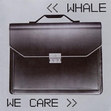 Whale - We Care