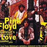 Pink Floyd - Tonite Let's All Make Love In London...Plus