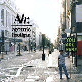 Atomic Hooligan - You Are Here