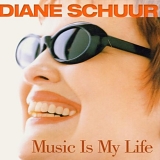 Diane Schuur - Music Is My Life