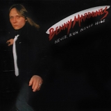 Benny Mardones - Never Run Never Hide