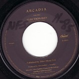 Arcadia - Election Day/She's Moody And Grey, She's Mean And She's Restless (US)