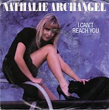 Nathalie Archangel - I Can't Reach You/I Can't Reach You (US Picture sleeve Promo)
