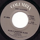 Eric Andersen - Is It Really Love At All/Pearl's Goodtime Blues (US)