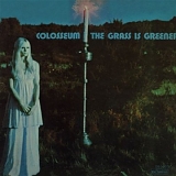 Colosseum - The Grass Is Greener