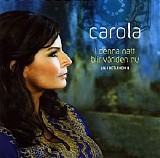 Carola - I denna natt blir vÃ¤rlden ny - Jul i Betlehem II