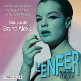 Bruno Alexiu - L'Enfer D'Henri Clouzot