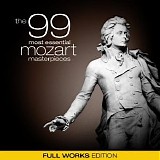 Various artists - The 99 Most Essential Mozart Masterpieces (Full Works Edition)