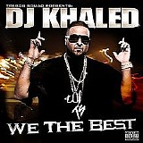 DJ Khaled - We The Best