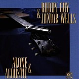 Buddy Guy & Junior Wells - Alone & Acoustic