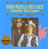 David Frizzell & Shelly West - Greatest Hits: Alone & Together