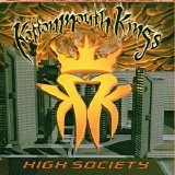 Kottonmouth Kings - High Society