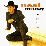 Neal McCoy - You Gotta Love That