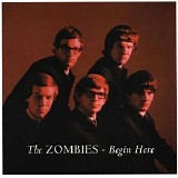 The Zombies - Begin Here