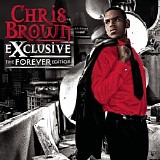 Chris Brown - Exclusive: The Forever Edition