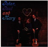 Peter, Paul & Mary - Peter, Paul And Mary