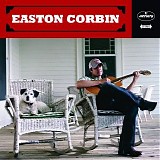 Easton Corbin - Easton Corbin
