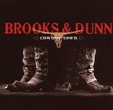 Brooks & Dunn - Cowboy Town
