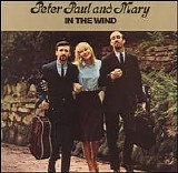 Peter, Paul & Mary - In The Wind