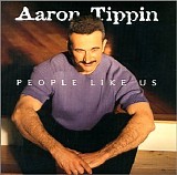Aaron Tippin - People Like Us