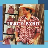 Tracy Byrd - The Truth About Men
