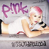 P!Nk - M!Ssundaztood