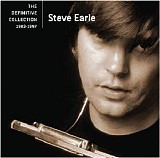 Steve Earle - The Definitive Collection: 1983-1997