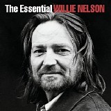 Willie Nelson - The Essential Willie Nelson