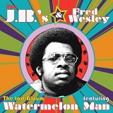 Fred Wesley & The J.B.'S - Lost Album