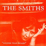 The Smiths - Louder Than Bombs