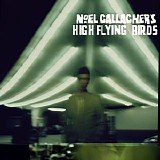 Noel Gallagher - Noel Gallagher's High Flying Birds