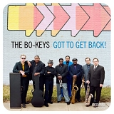 Bo-Keys - Got to Get Back