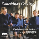 Winchester College Quiristers - Something's Coming