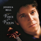 Joshua Bell - Voice Of The Violin