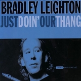 Bradley Leighton - Just Doin Our Thang