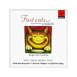 American Boychoir, Patricia Petibon, Catherine King - Fast Cats and Mysterious Cows