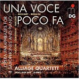 Alliage Quartett - Una voce poco fa: Opera Paraphrases for Saxophones and Piano