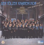 TÃ¶lzer Knabenchor - singt seine grossen Erfolge
