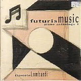 Daniel Lombardi - futuris music piano anthology 1