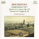 KodÃ¡ly Quartet - String Quartets Vol 7: A minor Op 132; F major H 34 (transcription of Piano Sonata in E major Op 14 No 1