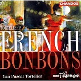 BBC Philharmonic - Yan Pascal Tortelier - Tortelier's French Bonbons