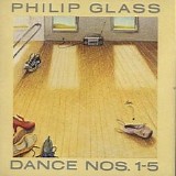 Philip Glass (1937-) - Dance nos. 1-5